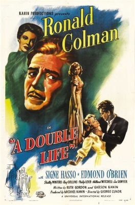 A Double Life! A Mysterious Tale of Identity and Intrigue Starring Ronald Colman!